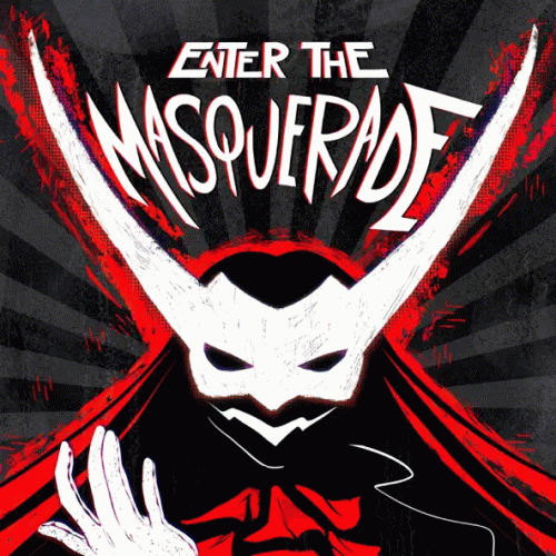 The Masquerade (UK) : Enter the Masquerade